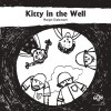 Kitty in the Well