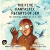 The Five Fantastic Flights of Jeh